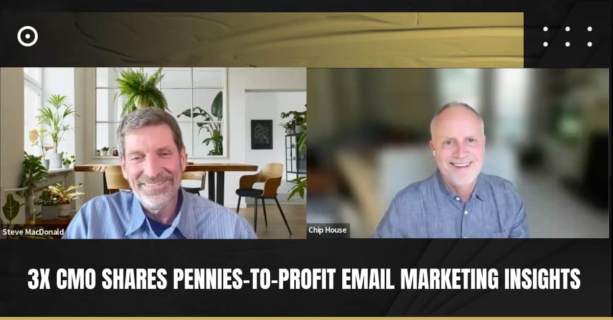 Read more about the article 3x CMO Shares Pennies-to-Profit Email Marketing Insights