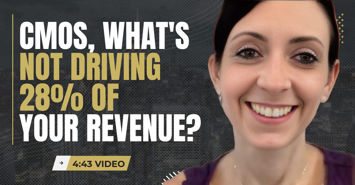 Read more about the article 4:43 Video: CMOs, What’s Not Driving 28% of Your Revenue?