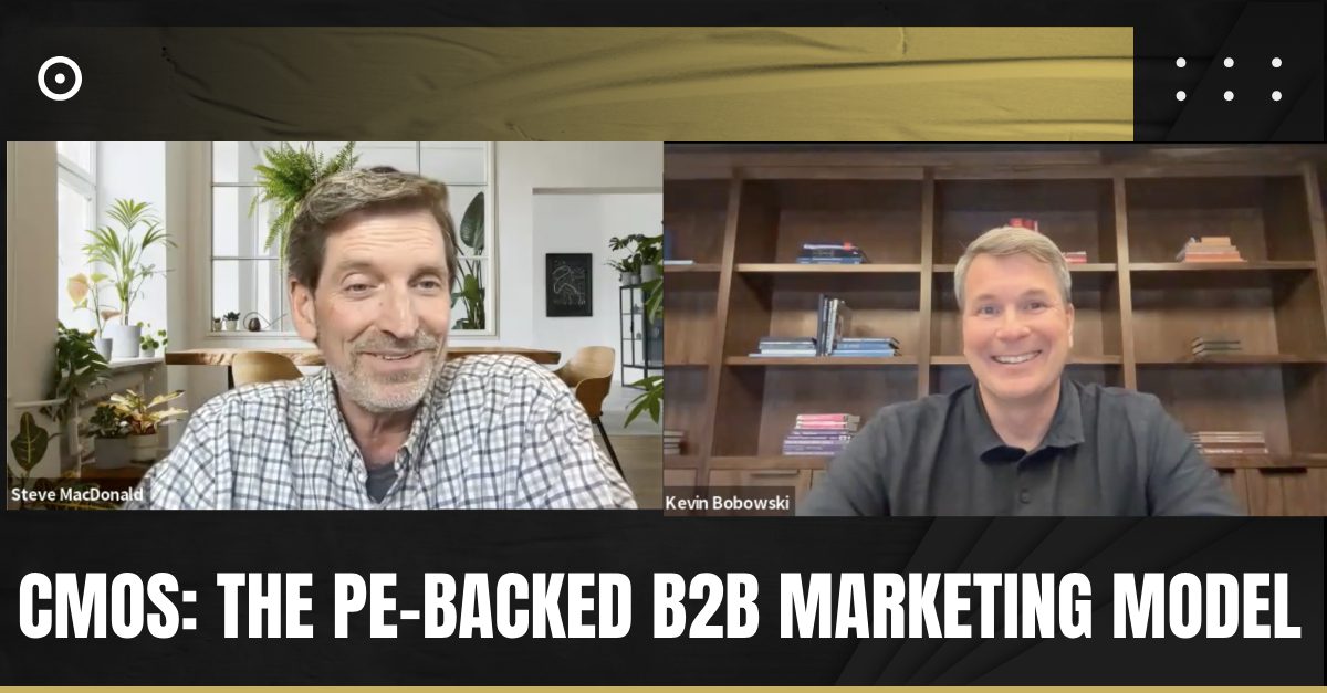 Read more about the article CMOs: The PE-Backed B2B Marketing Model