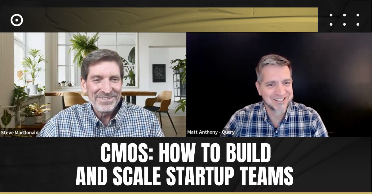 Read more about the article CMOs: How To Build and Scale Startup Teams