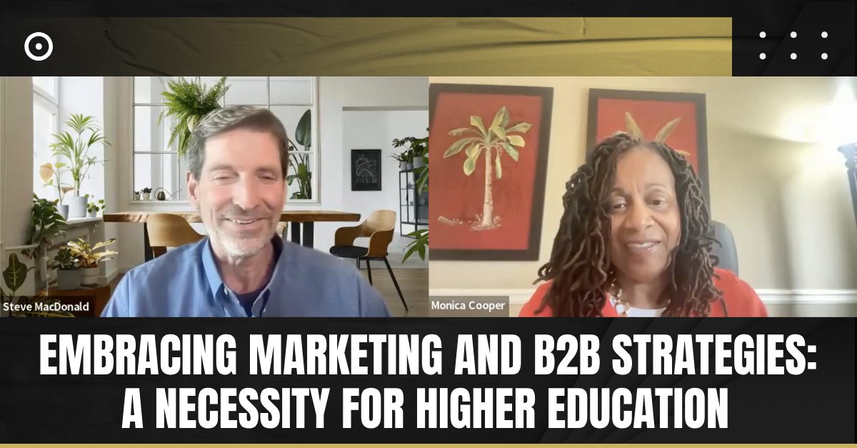 Read more about the article Embracing Marketing and B2B Strategies: A Necessity for Higher Education
