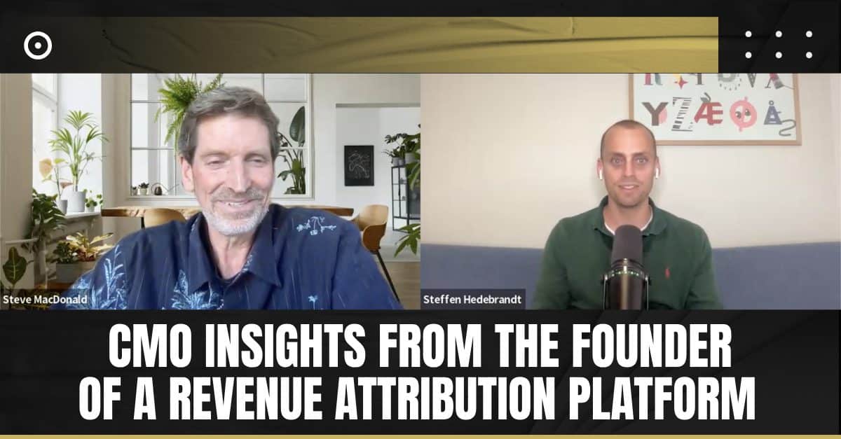 Read more about the article CMO Insights from the Founder of a Revenue Attribution Platform