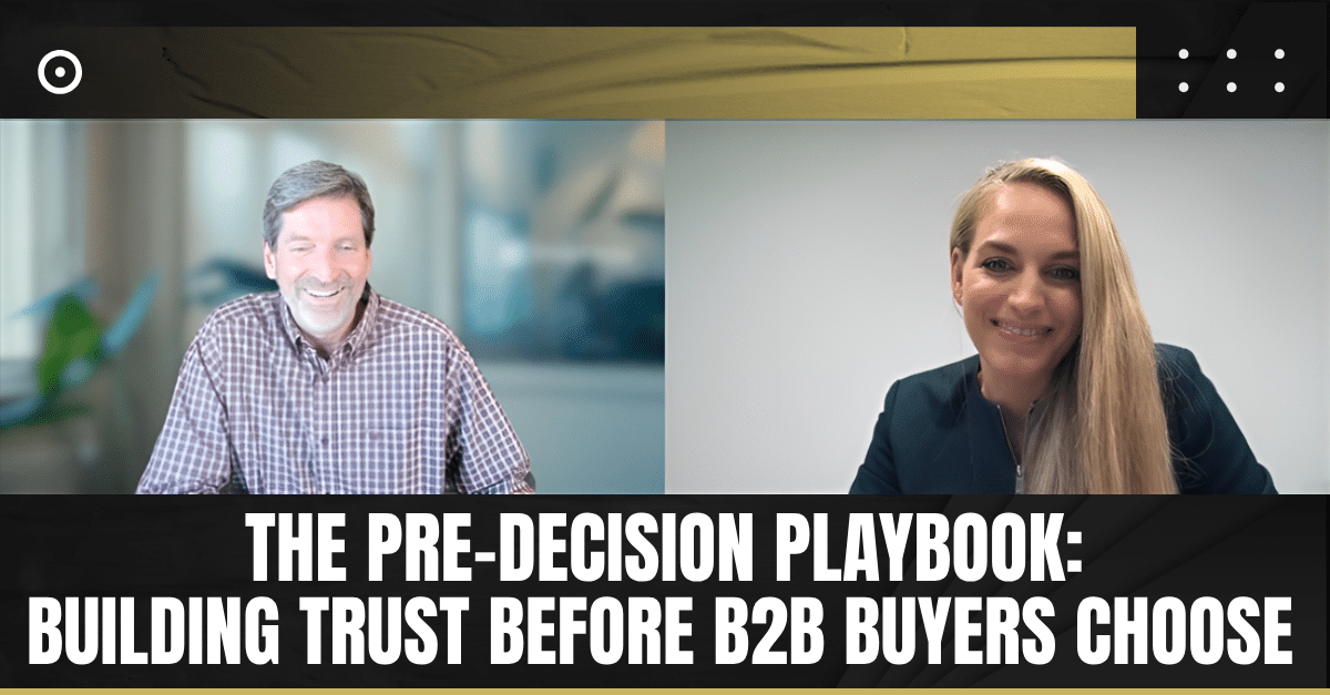 Read more about the article The Pre-Decision Playbook: Building Trust Before B2B Buyers Choose