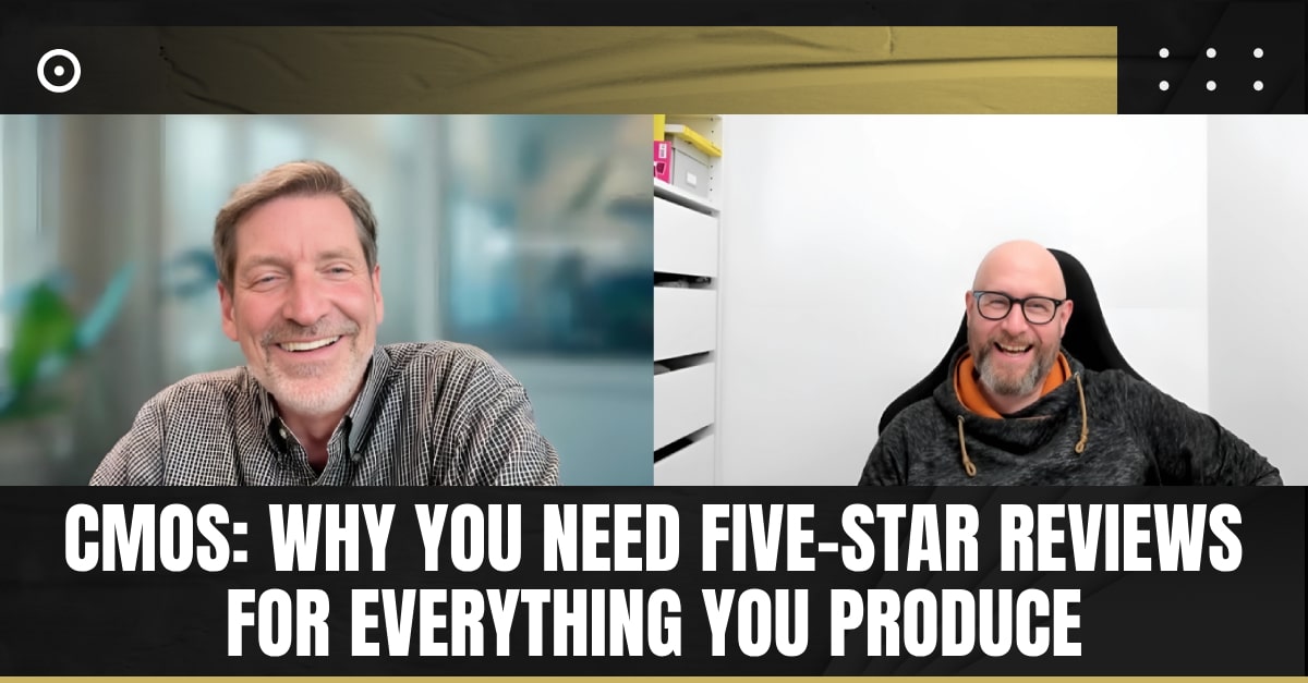 Read more about the article CMOs: Why You Need Five-Star Reviews for Everything You Produce