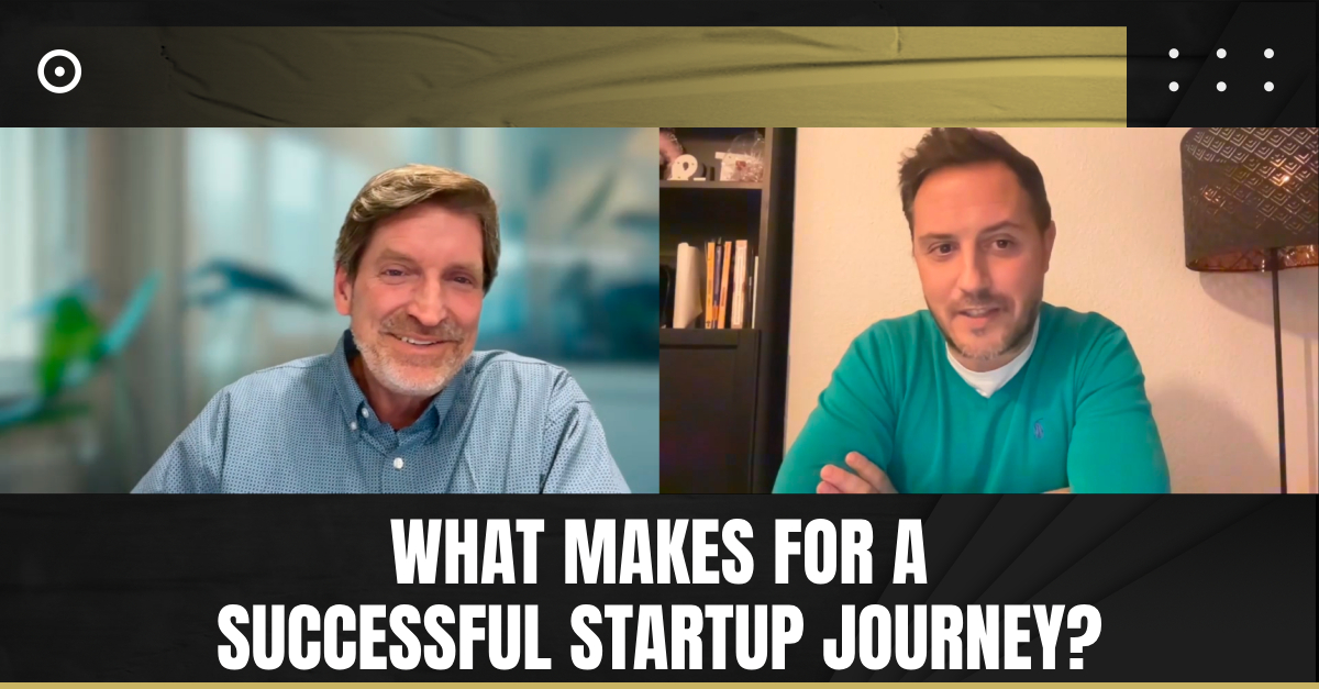Read more about the article What Makes for a Successful Startup Journey?