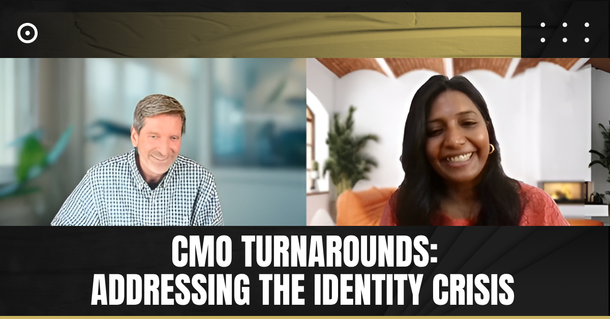 Read more about the article CMO Turnarounds: Addressing the Identity Crisis