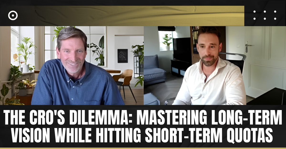 Read more about the article The CRO’s Dilemma: Mastering Long-Term Vision While Hitting Short-Term Quotas