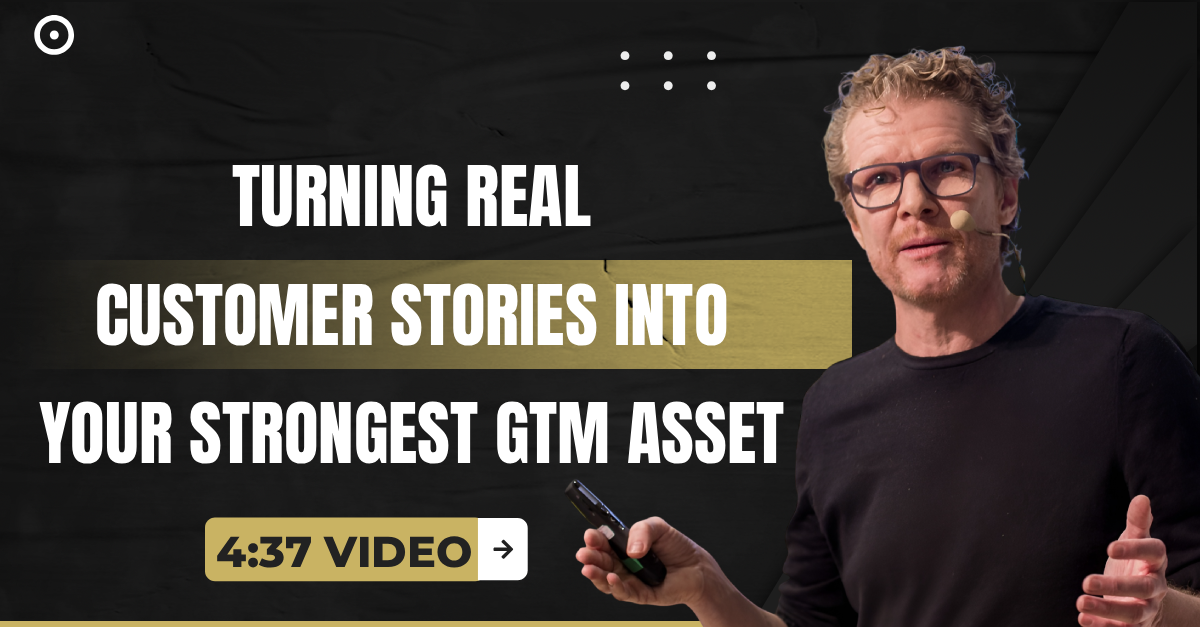 Read more about the article (4:37 Q&A Video) “Turning Real Customer Stories Into Your Strongest GTM Asset”