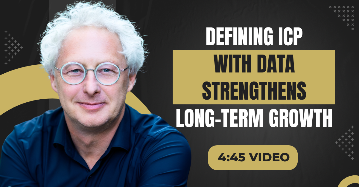 Read more about the article (4:45 Q&A Video) “Defining ICP With Data Strengthens Long-Term Growth”