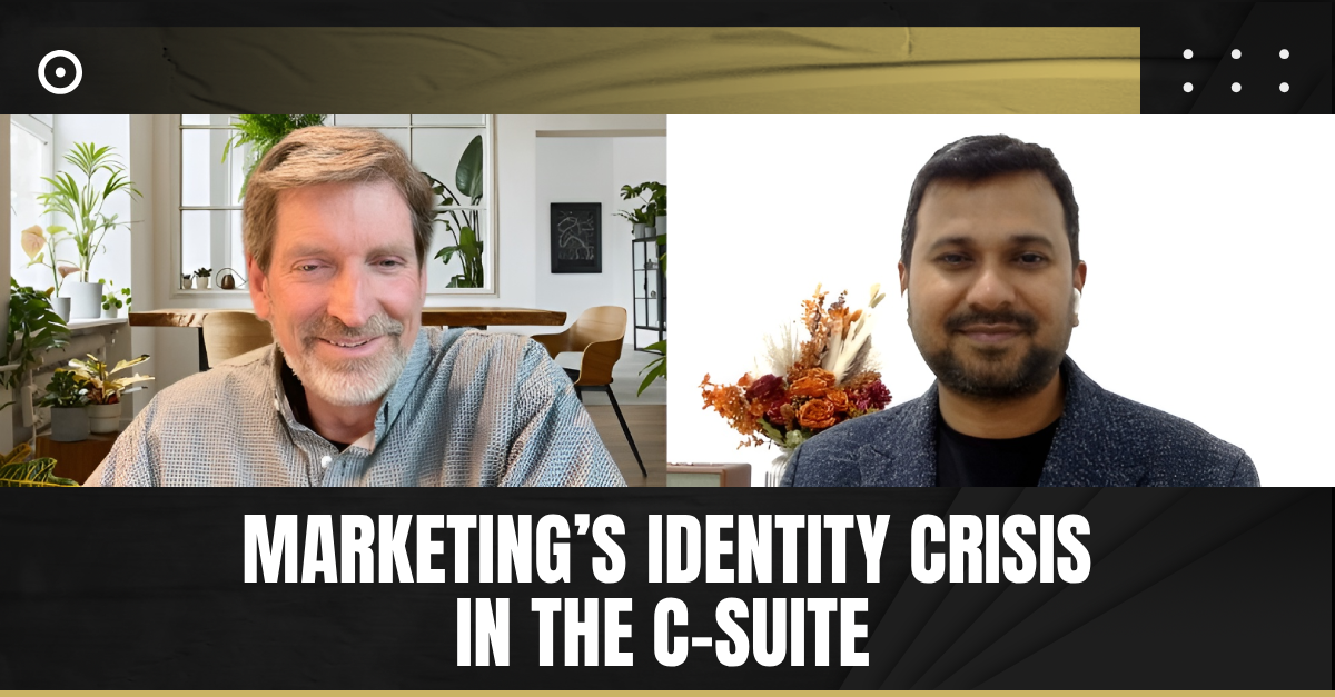 Read more about the article Marketing’s Identity Crisis in the C-Suite