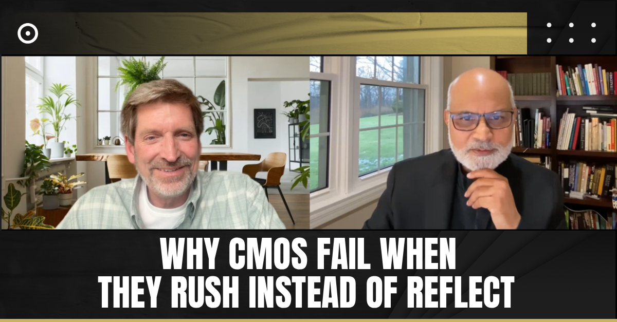 Read more about the article Why CMOs Fail When They Rush Instead of Reflect