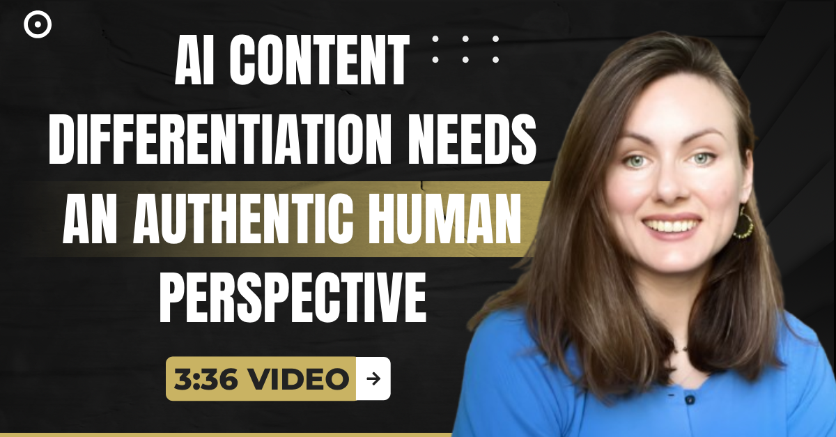 Read more about the article (3:36 Q&A Video) “AI Content Differentiation Needs an Authentic Human Perspective”